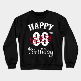 Happy 88th Quarantined Birthday Crewneck Sweatshirt